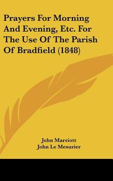 portada prayers for morning and evening, etc. for the use of the parish of bradfield (1848) (in English)