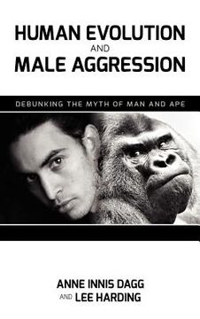 portada human evolution and male aggression: debunking the myth of man and ape (in English)