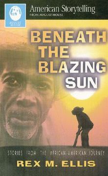portada Beneath the Blazing Sun (in English)