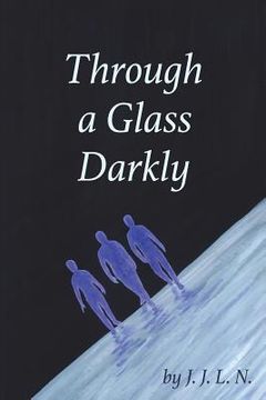 portada Through a Glass Darkly: A Collection of Fantasy, Poetry, and Science Fiction (in English)