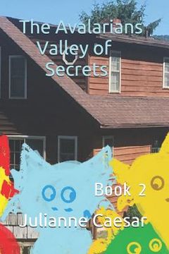 portada The Avalarians Valley of Secrets: Book 2 (in English)