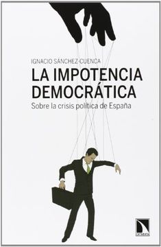 portada La Impotencia Democrática (in Spanish)