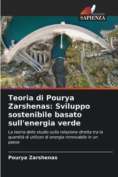 portada Teoria di Pourya Zarshenas: Sviluppo sostenibile basato sull'energia verde (in Italian)