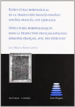 portada Estructuras Morfologicas en la Traduccion Frances-Español / Españ Ol-Frances, con Ejercicios (in Spanish)