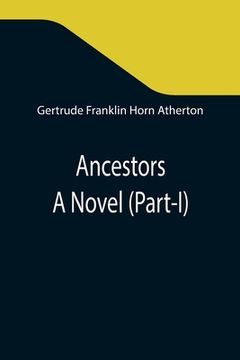 portada Ancestors: A Novel (Part-I)