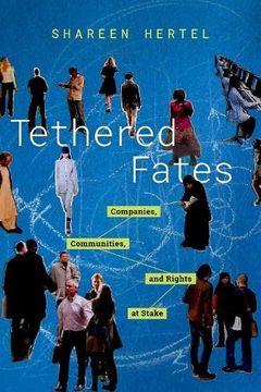 portada Tethered Fates: Companies, Communities, and Rights at Stake (en Inglés)