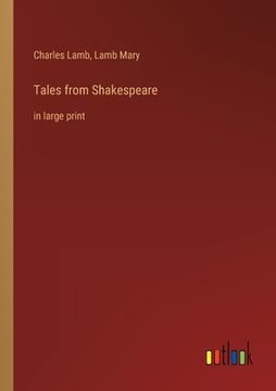 portada Tales from Shakespeare: in large print (en Inglés)