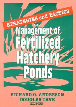 portada Strategies and Tactics for Management of Fertilized Hatchery Ponds (in English)