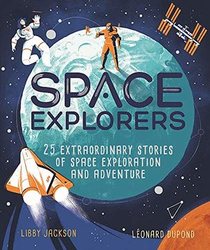 portada Space Explorers: 25 Extraordinary Stories of Space Exploration and Adventure 