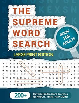 portada The Supreme Word Search Book for Adults - Large Print Edition: Over 200 Cleverly Hidden Word Searches for Adults, Teens, and More! (en Inglés)