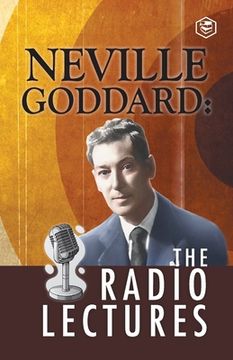 portada Neville Goddard: The Radio Lectures