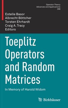 portada Toeplitz Operators and Random Matrices: In Memory of Harold Widom (en Inglés)