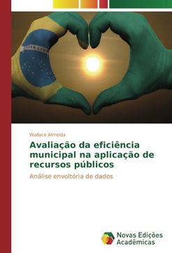 portada Avaliação da eficiência municipal na aplicação de recursos públicos: Análise envoltória de dados