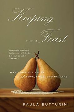 portada Keeping the Feast: One Couple's Story of Love, Food, and Healing (en Inglés)