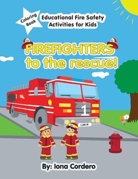 portada FireFighters to the Rescue Educational Activity Coloring Book (en Inglés)