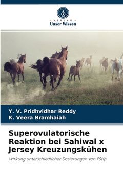 portada Superovulatorische Reaktion bei Sahiwal x Jersey Kreuzungskühen (en Alemán)