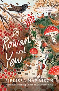portada By Rowan and Yew: The Perfect Cosy Read for Children, From Costa Award-Shortlisted Author Melissa Harrison (en Inglés)