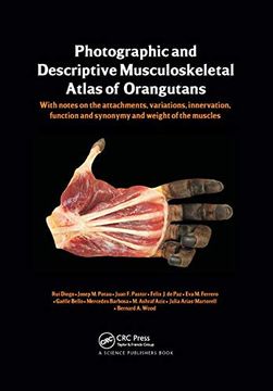 portada Photographic and Descriptive Musculoskeletal Atlas of Orangutans: With Notes on the Attachments, Variations, Innervations, Function and Synonymy and Weight of the Muscles 