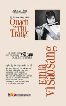 portada Em Là Vì Sao Sáng - Ấn bản kỷ niệm 60 năm ngày hy sinh của Quách Thị Trang (bản in màu cập nh&#78 (en Vietnamita)
