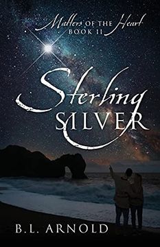 portada Sterling Silver: Matters of the Heart Book ii (en Inglés)
