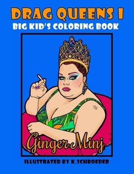 portada Drag Queens I Big Kids Coloring Book: Adult Coloring Book (en Inglés)