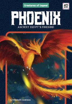 portada Phoenix: Ancient Egypt's Firebird: Ancient Egypt's Firebird (en Inglés)