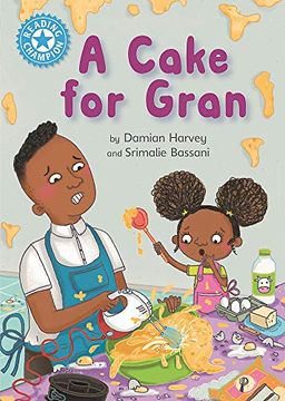 portada A Cake for Gran: Independent Reading Blue 4 (Reading Champion) (en Inglés)