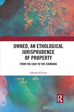 portada Owned, an Ethological Jurisprudence of Property 