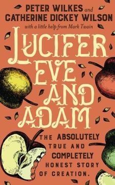 portada Lucifer Eve and Adam: the absolutely true and completely honest story of Creation (in English)