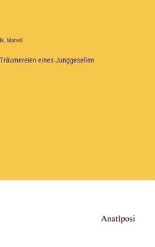 portada Träumereien eines Junggesellen (in German)