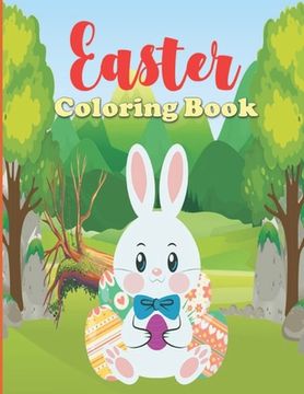 portada Easter Coloring Book: easter egg coloring book for kids, stress relief easter bunny book, adult coloring books for large print