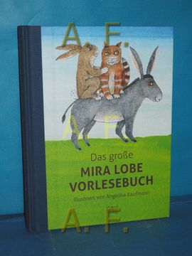 portada Das Große Mira Lobe Vorlesebuch von Mira Lobe und Angelika Kaufmann (en Alemán)