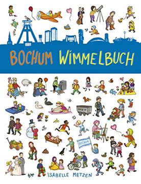 portada Bochum Wimmelbuch: Bochum für Kinder