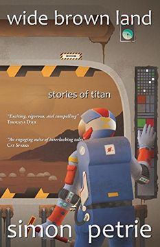 portada Wide Brown Land: Stories of Titan (The Titan Sequence) (en Inglés)