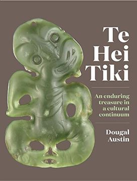 portada Te hei Tiki: An Enduring Treasure in a Cultural Continuum 