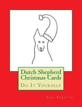 portada Dutch Shepherd Christmas Cards: Do It Yourself (en Inglés)