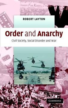 portada Order and Anarchy: Civil Society, Social Disorder and war (en Inglés)