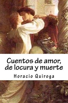 portada Cuentos de Amor, de Locura y Muerte (in Spanish)