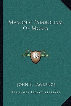 portada masonic symbolism of moses (en Inglés)