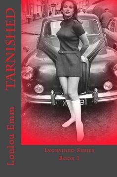 portada Tarnished: Ingrained Series Book 1 (en Inglés)