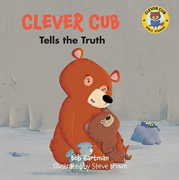 portada Clever cub Tells the Truth (Clever cub Bible Stories) (Volume 10) (en Inglés)
