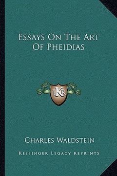 portada essays on the art of pheidias