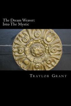 portada The Dream Weaver: Into The Mystic: Into The Mystic (en Inglés)