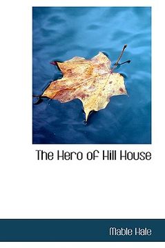 portada the hero of hill house (in English)