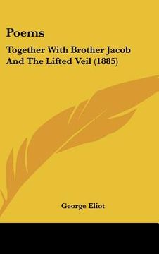 portada poems: together with brother jacob and the lifted veil (1885) (in English)
