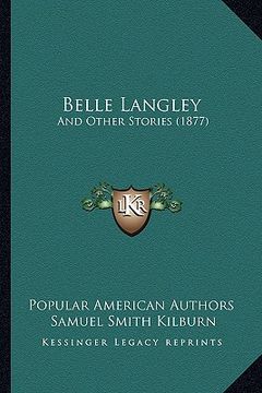 portada belle langley: and other stories (1877) (en Inglés)