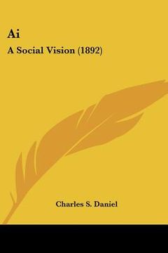 portada ai: a social vision (1892) (en Inglés)