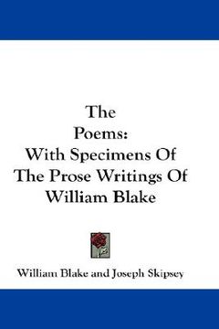 portada the poems: with specimens of the prose writings of william blake (en Inglés)