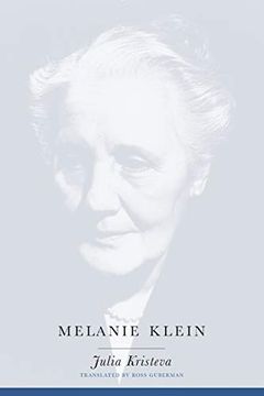 portada Melanie Klein (European Perspectives: A Series in Social Thought and Cultural Criticism) (en Inglés)