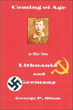 portada Coming of Age in War - Torn Lithuania and Germany (en Inglés)